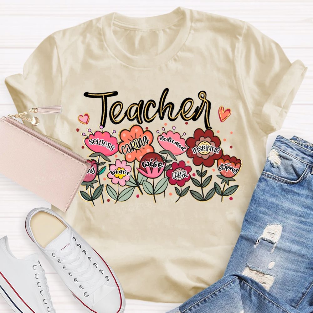 Teacher Caring Wise Loyal Dedicated Inspiring Strong T-shirt