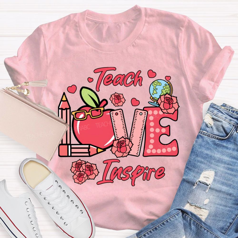 Teach Love Inspire Apple Pencil And Rose T-shirt