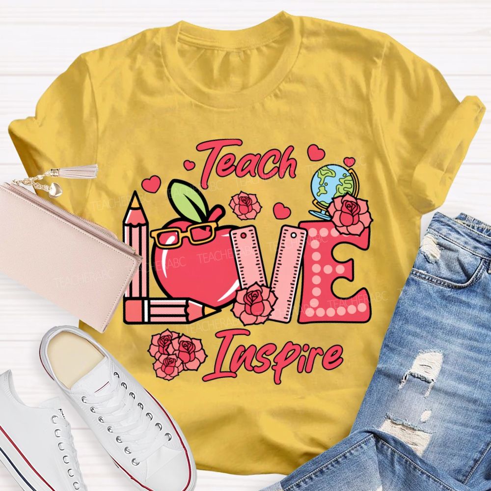 Teach Love Inspire Apple Pencil And Rose T-shirt