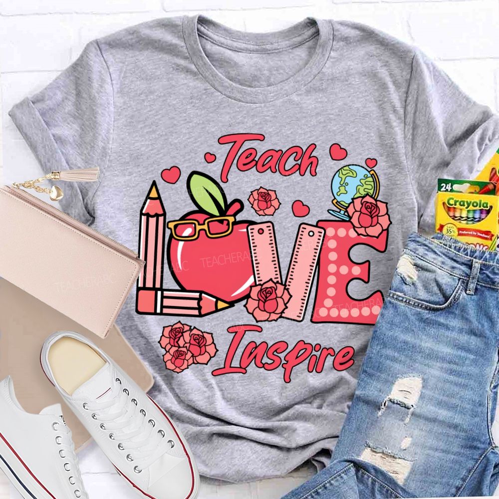 Teach Love Inspire Apple Pencil And Rose T-shirt