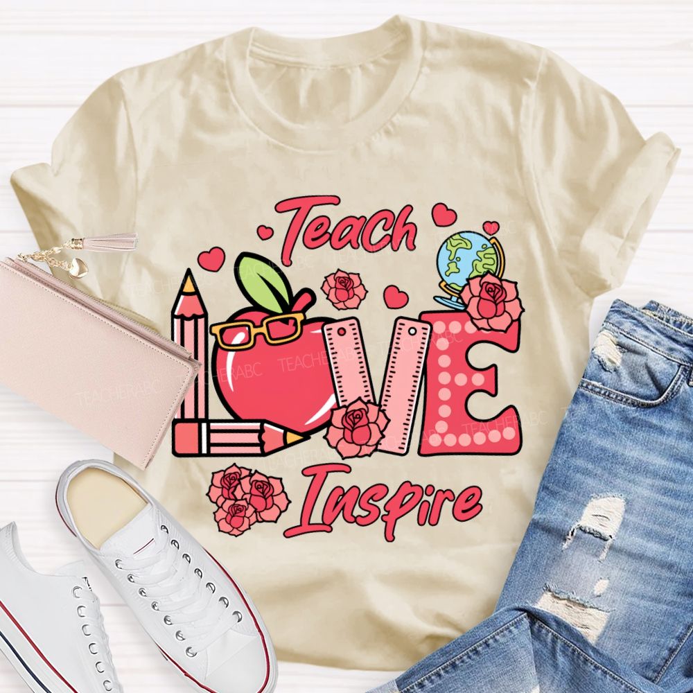 Teach Love Inspire Apple Pencil And Rose T-shirt