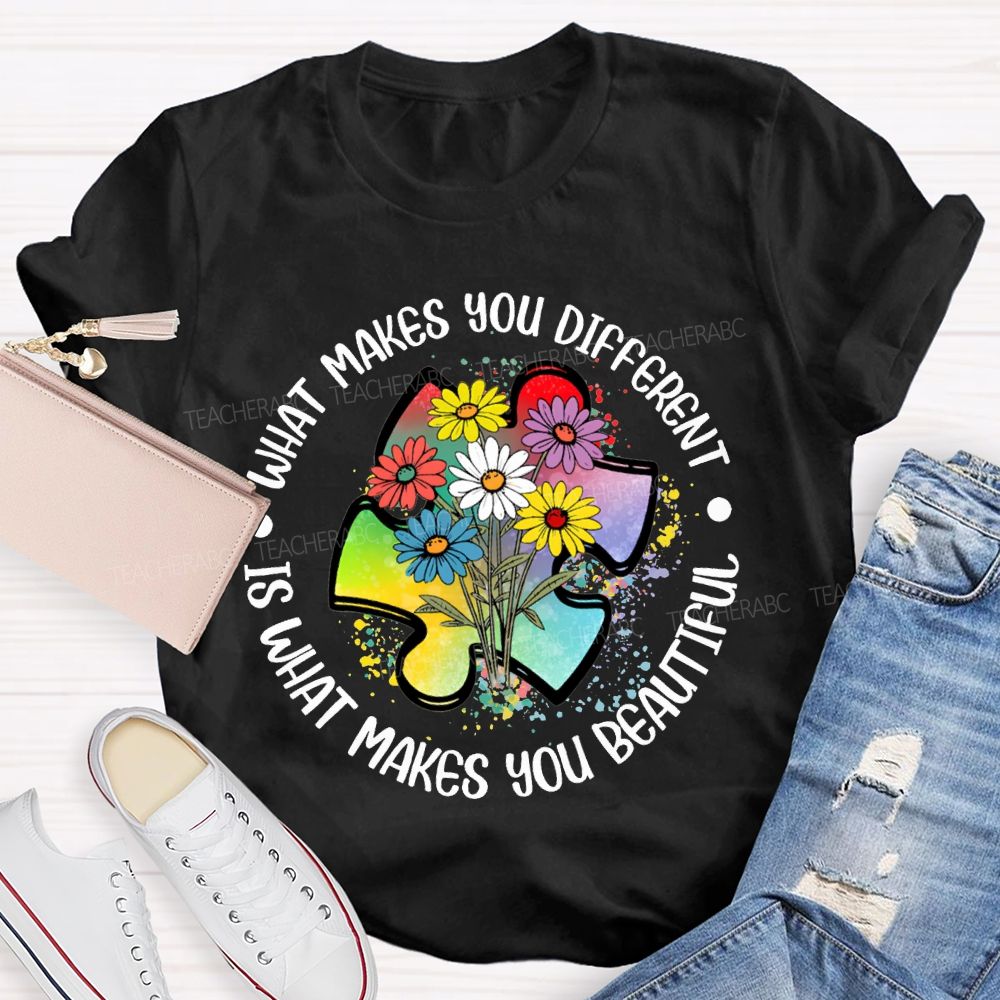 What Makes You Different Is Makes You Beautiful Colorful Flowers T-shirt