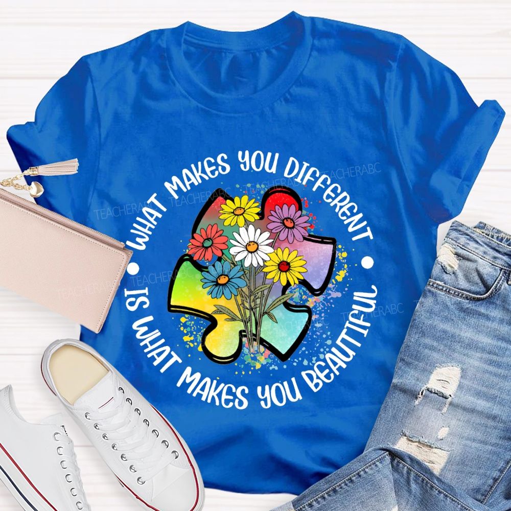 What Makes You Different Is Makes You Beautiful Colorful Flowers T-shirt