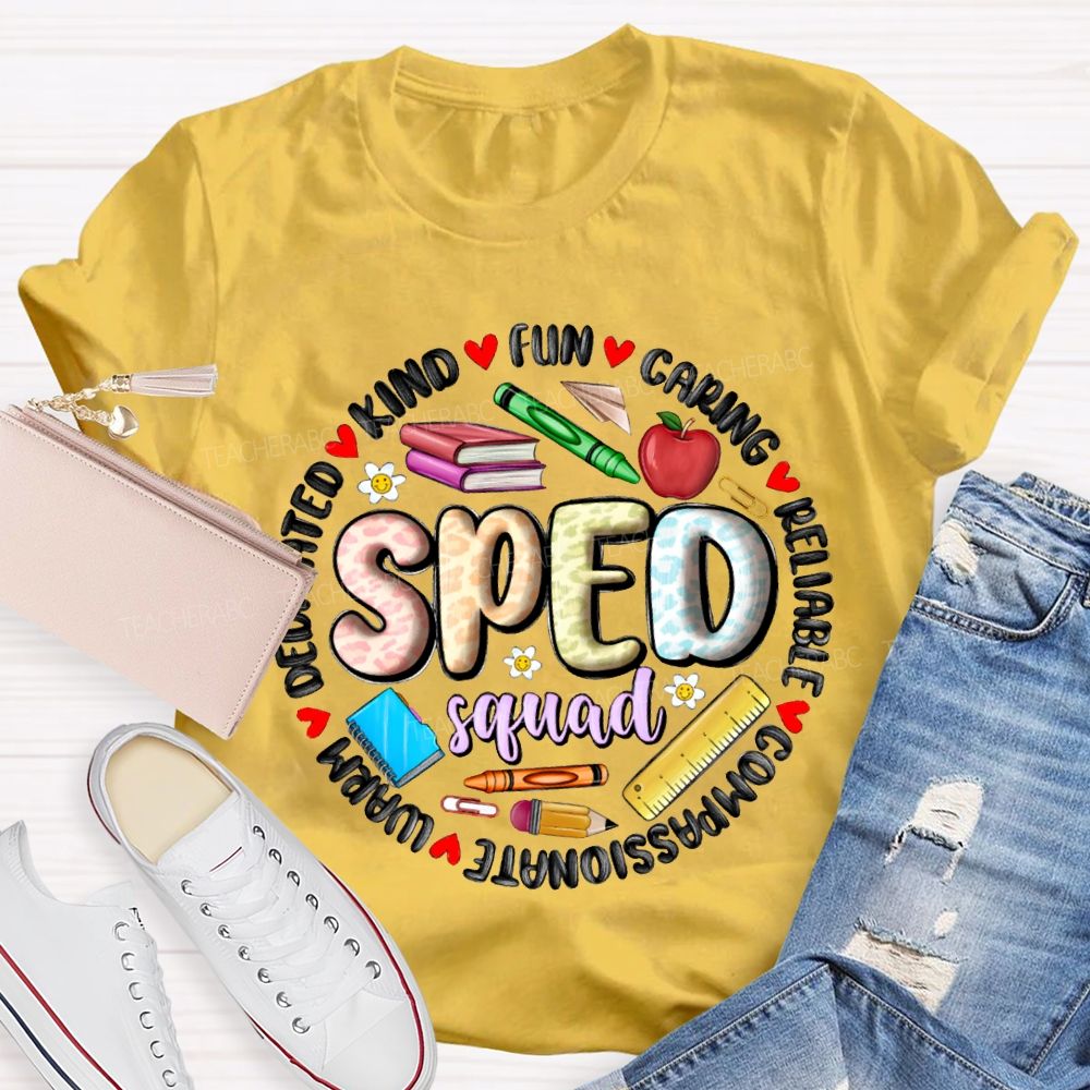 Sped Squad Kind Caring Reliable Compassionate Warm Funny T-shirt