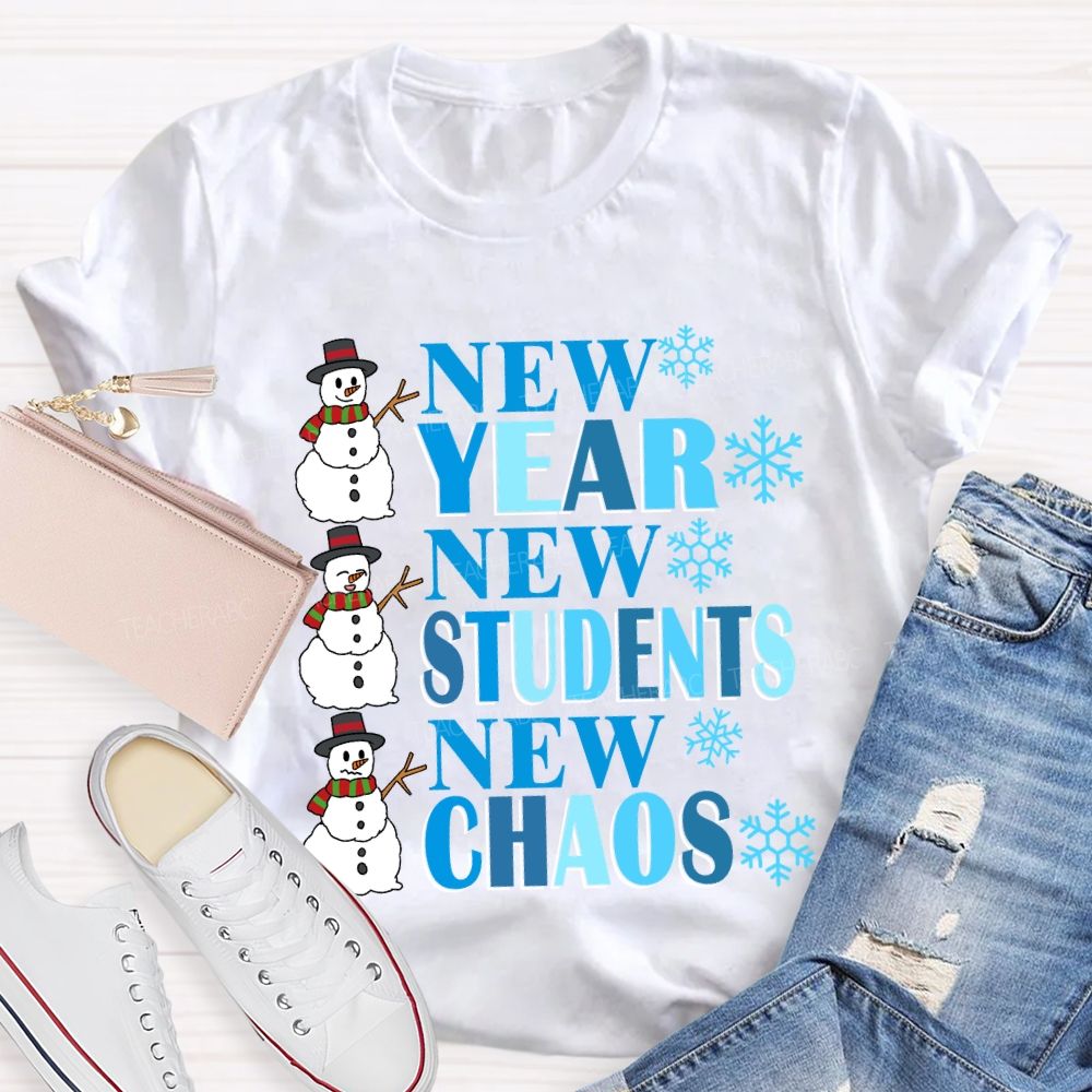 New Year New Students New Chaos T-shirt