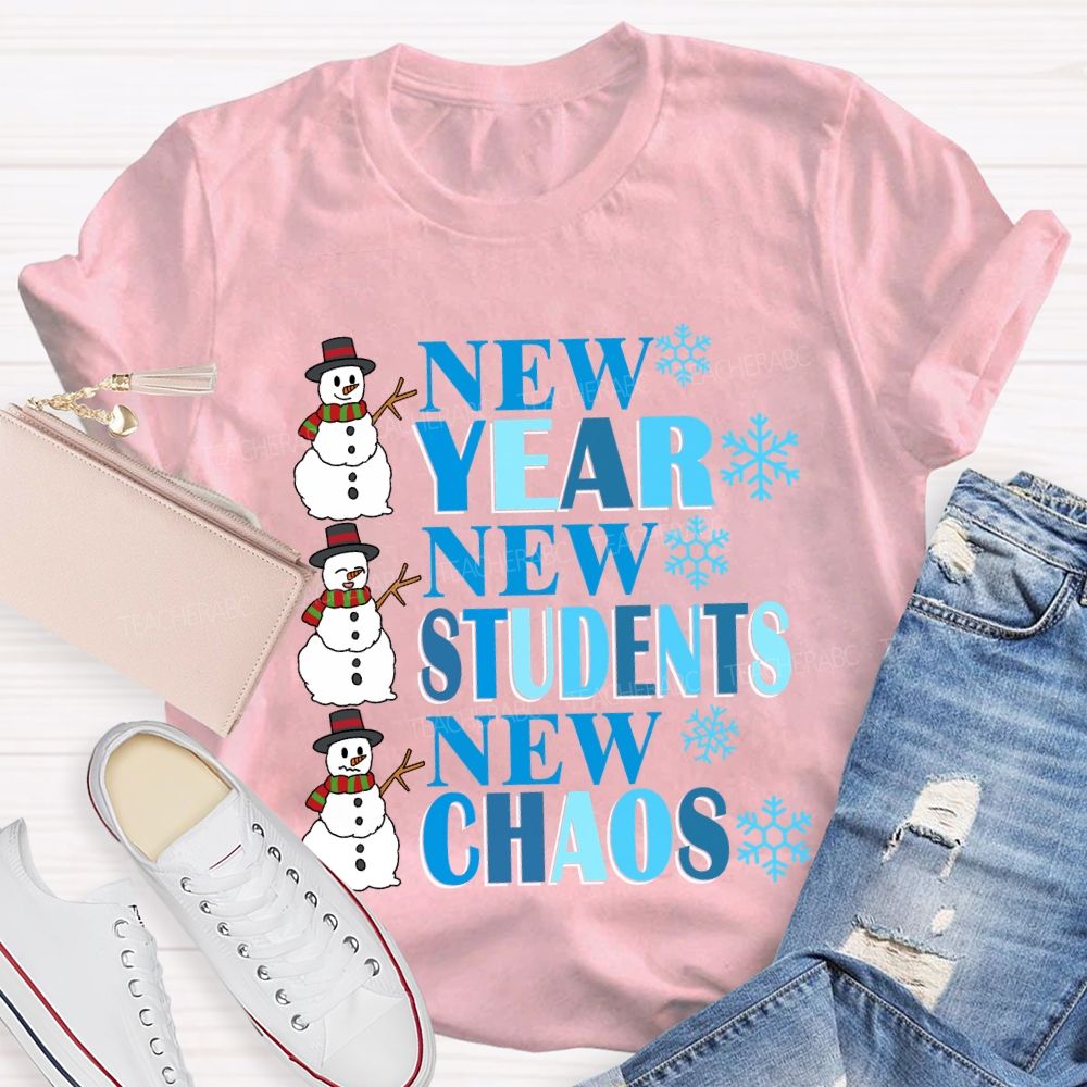 New Year New Students New Chaos T-shirt