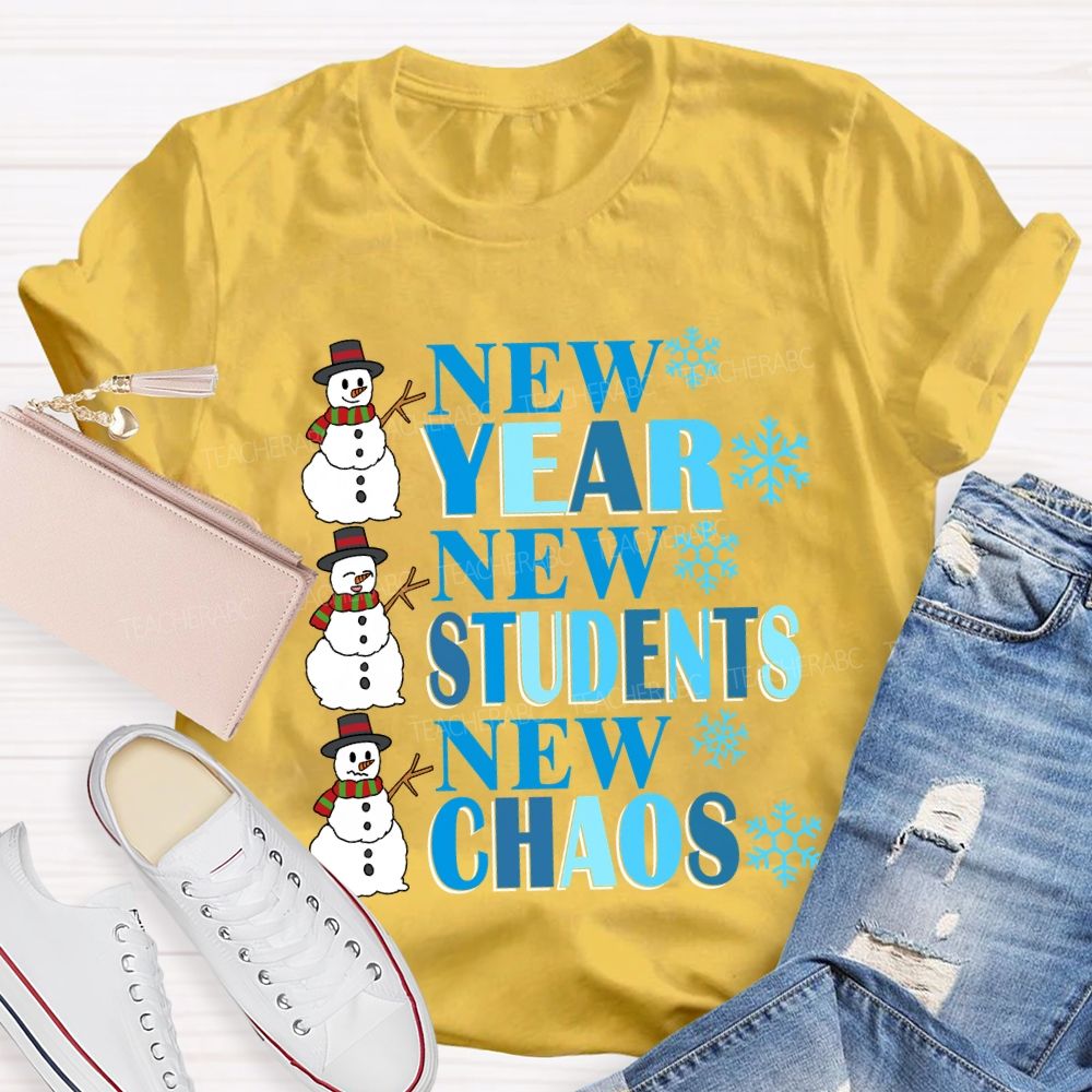 New Year New Students New Chaos T-shirt