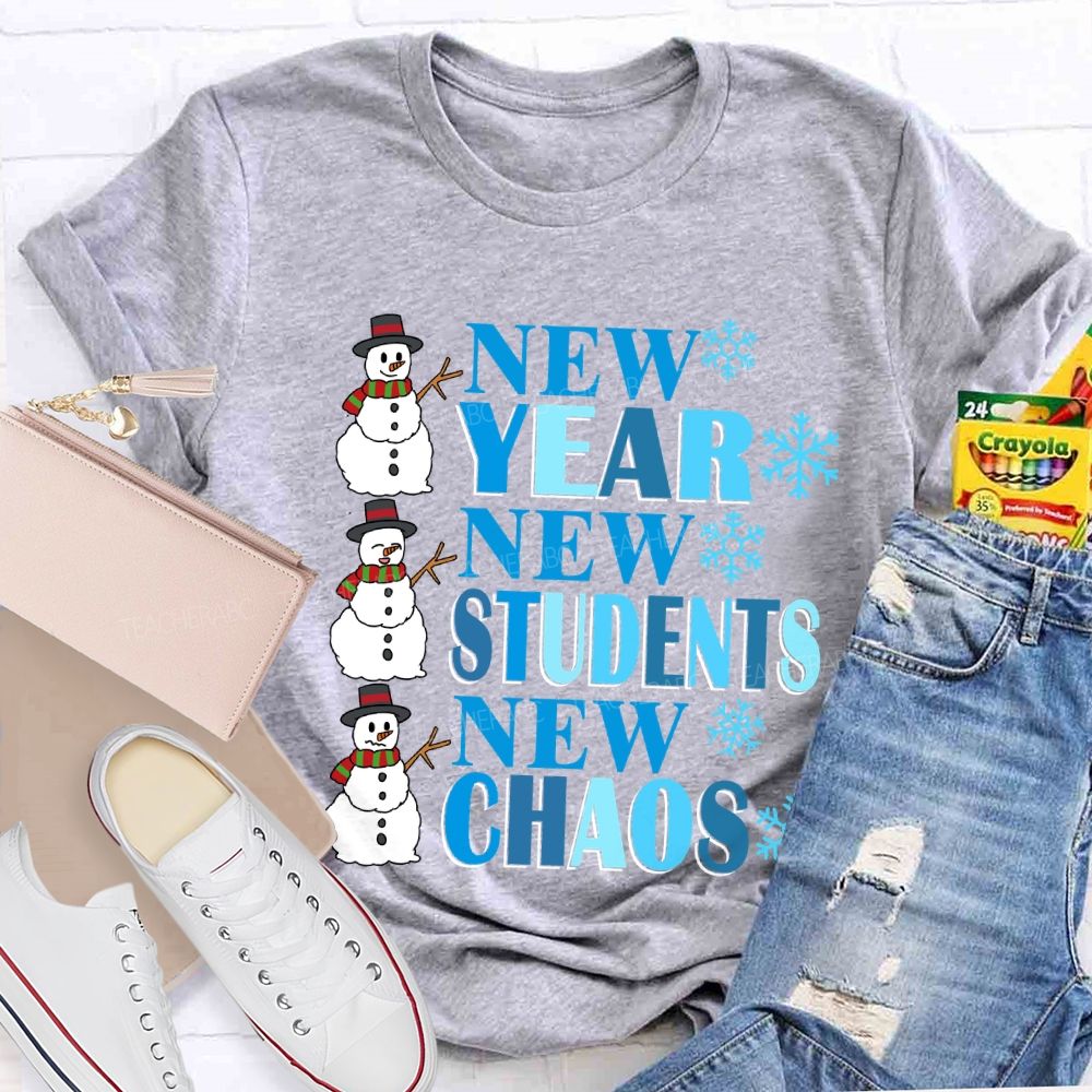 New Year New Students New Chaos T-shirt