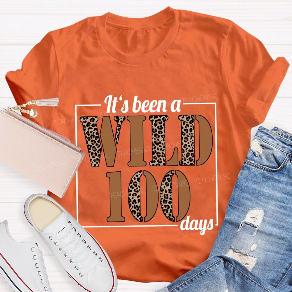 It's Been A Wild 100 Days Leopard T-shirt