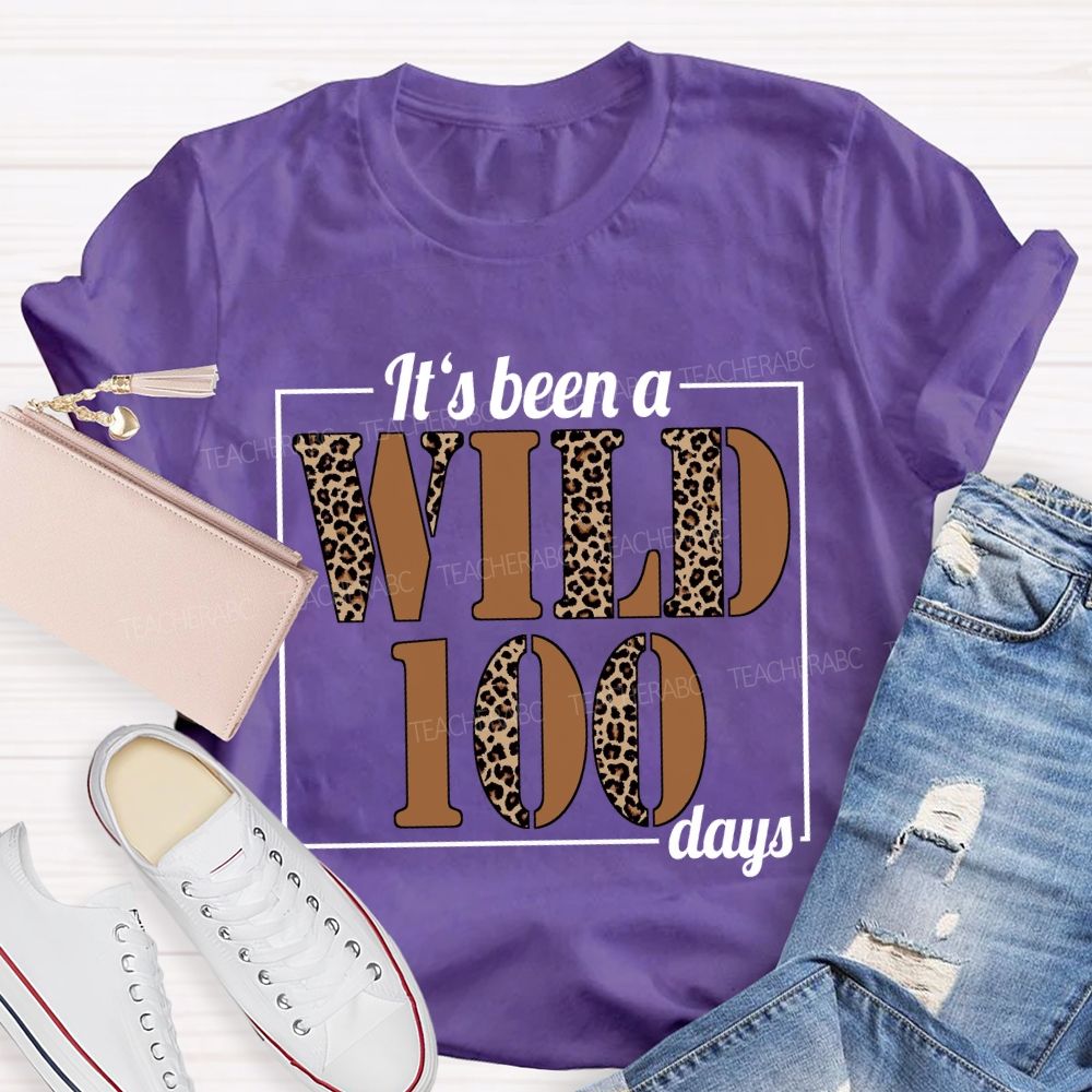 It's Been A Wild 100 Days Leopard T-shirt