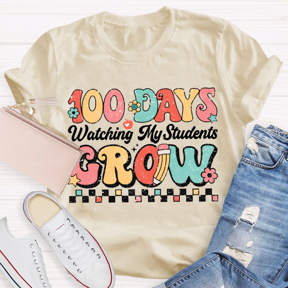 100 Days Grow Watching My Student T-shirt