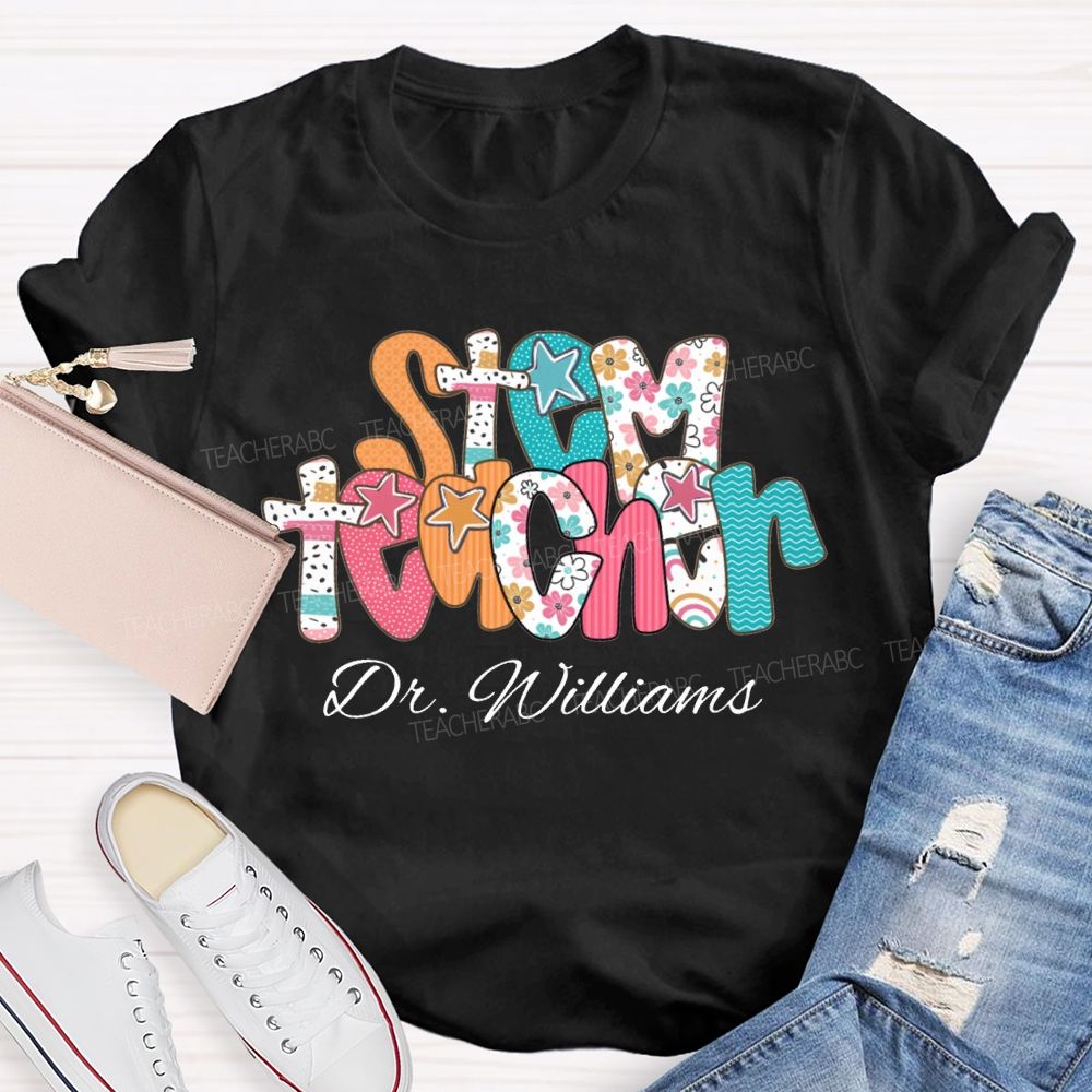 Personalized Name Stem Teacher Floral Print Font T-shirt