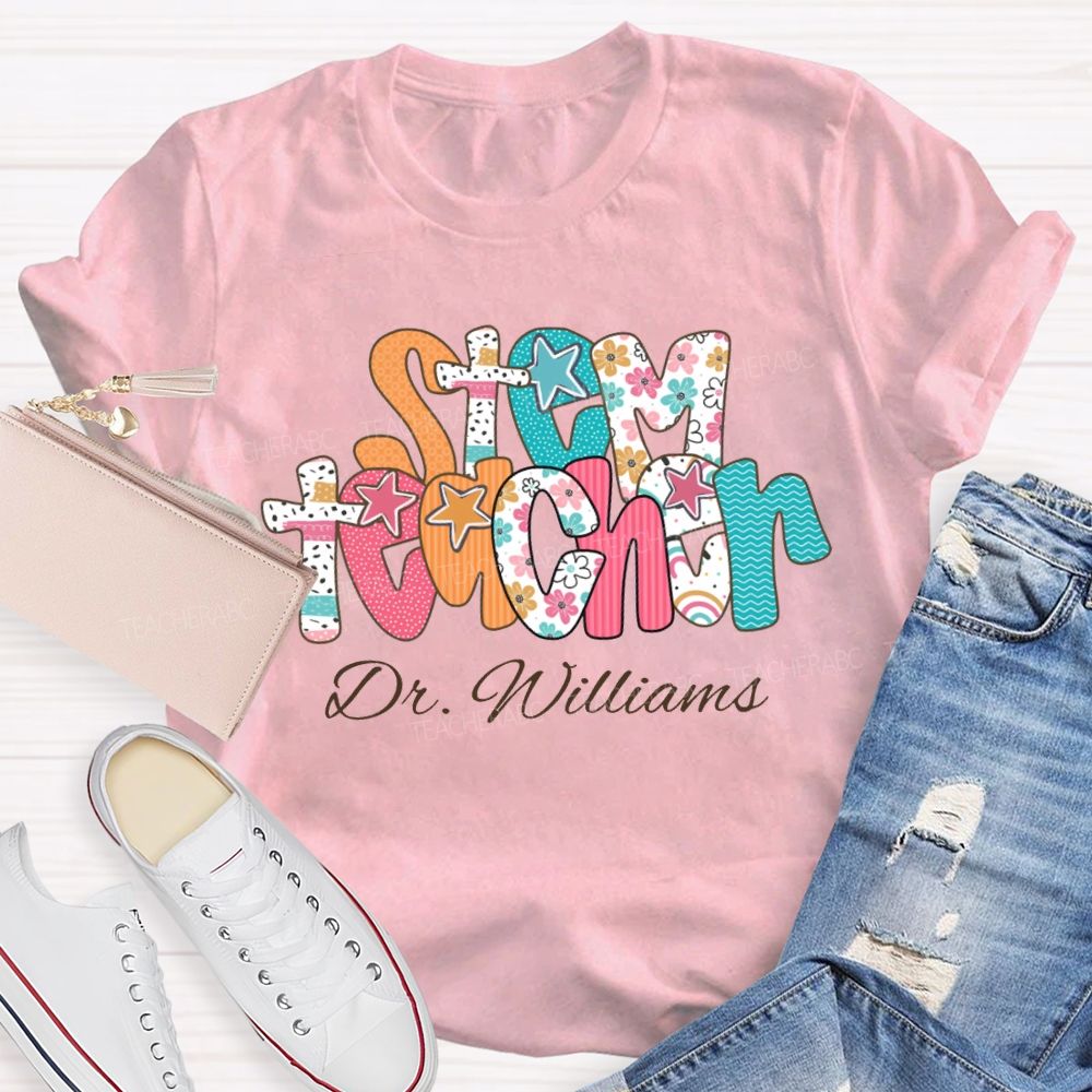 Personalized Name Stem Teacher Floral Print Font T-shirt