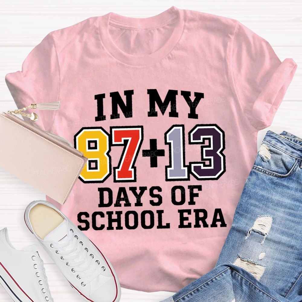 In My 100 Days Of School Era T-shirt