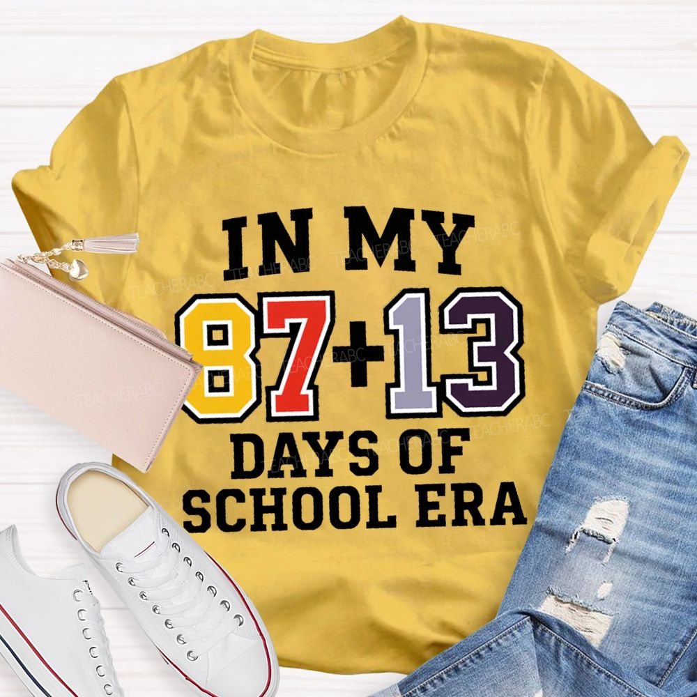 In My 100 Days Of School Era T-shirt