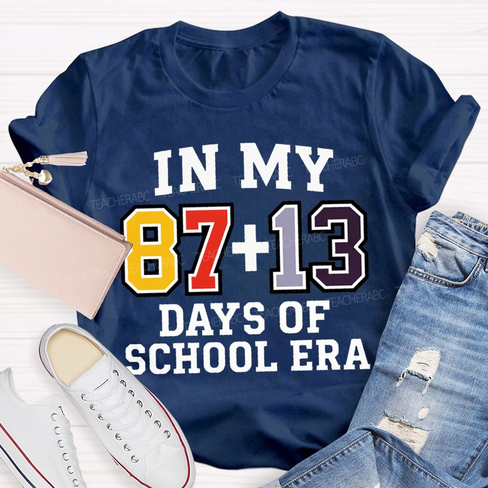 In My 100 Days Of School Era T-shirt