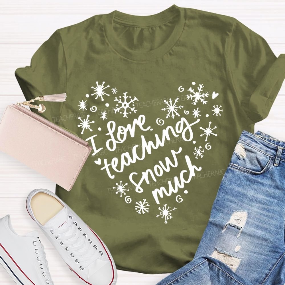 I Love Teaching Snow Much Snowflake Peach Heart T-shirt