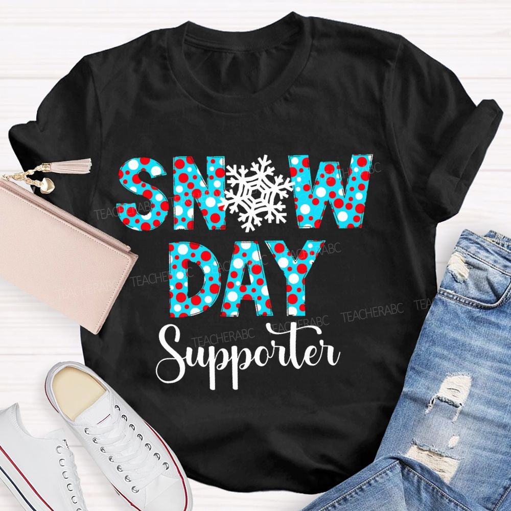 Snow Day Supporter Christmas With Snowflake And Polka Dot Font T-shirt