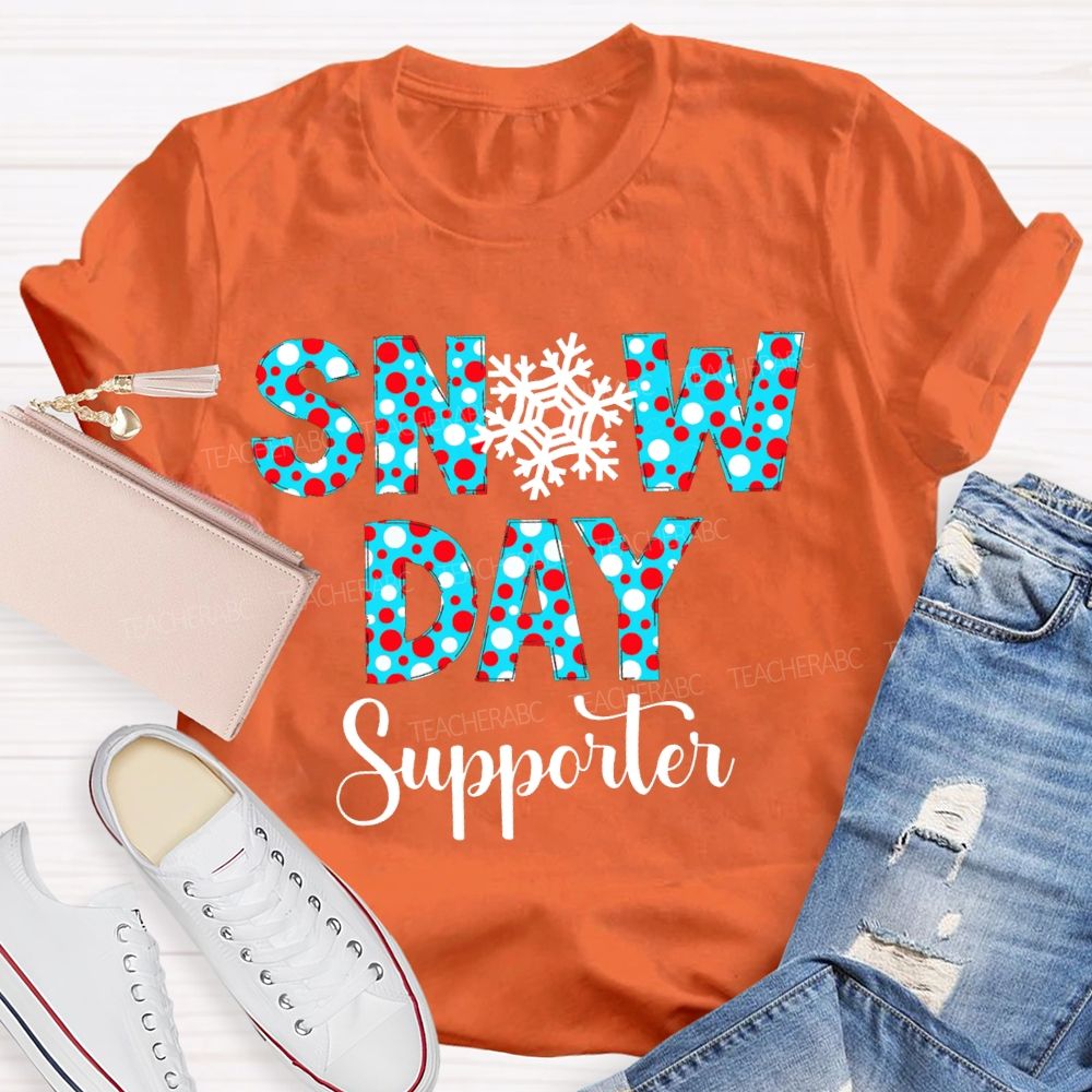 Snow Day Supporter Christmas With Snowflake And Polka Dot Font T-shirt