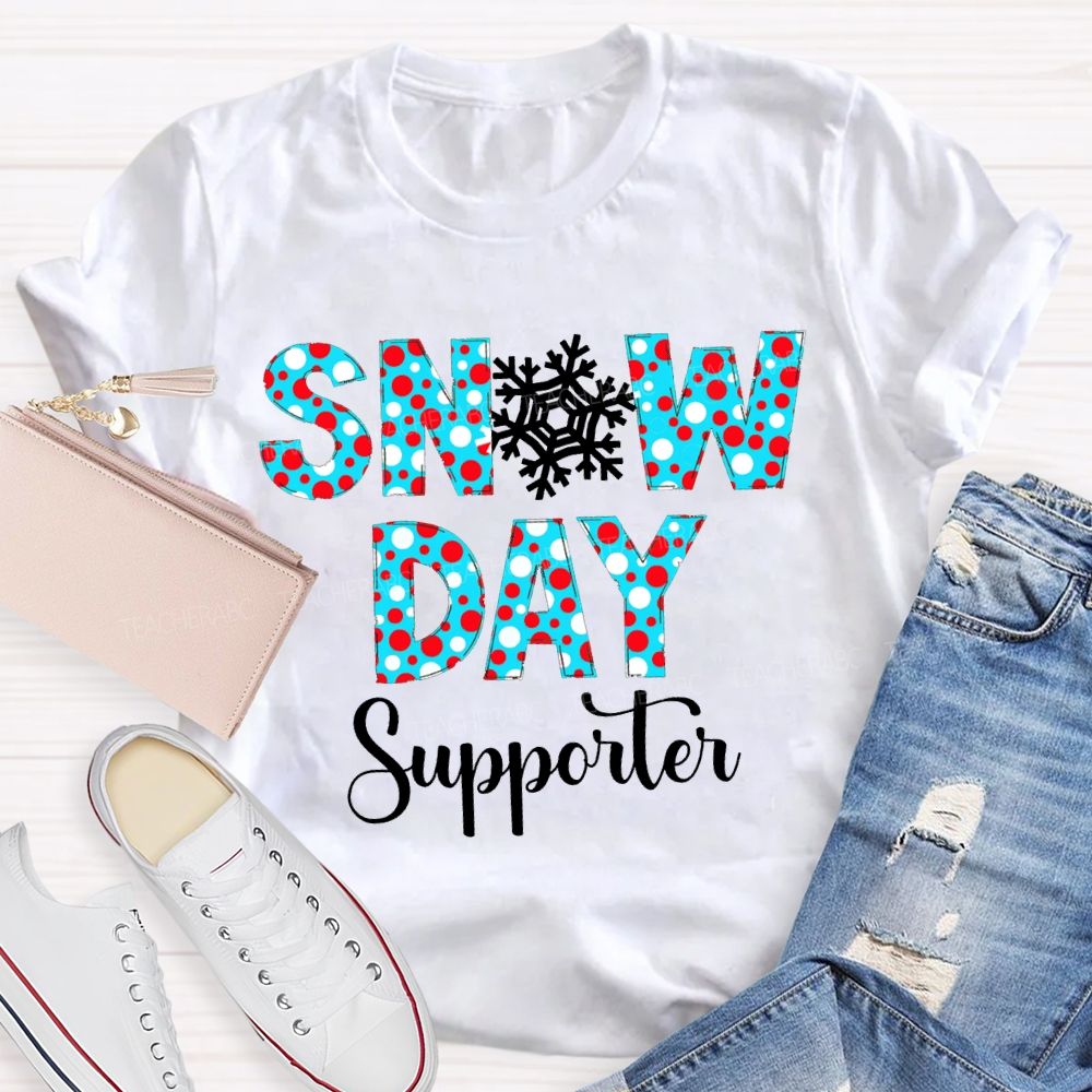 Snow Day Supporter Christmas With Snowflake And Polka Dot Font T-shirt