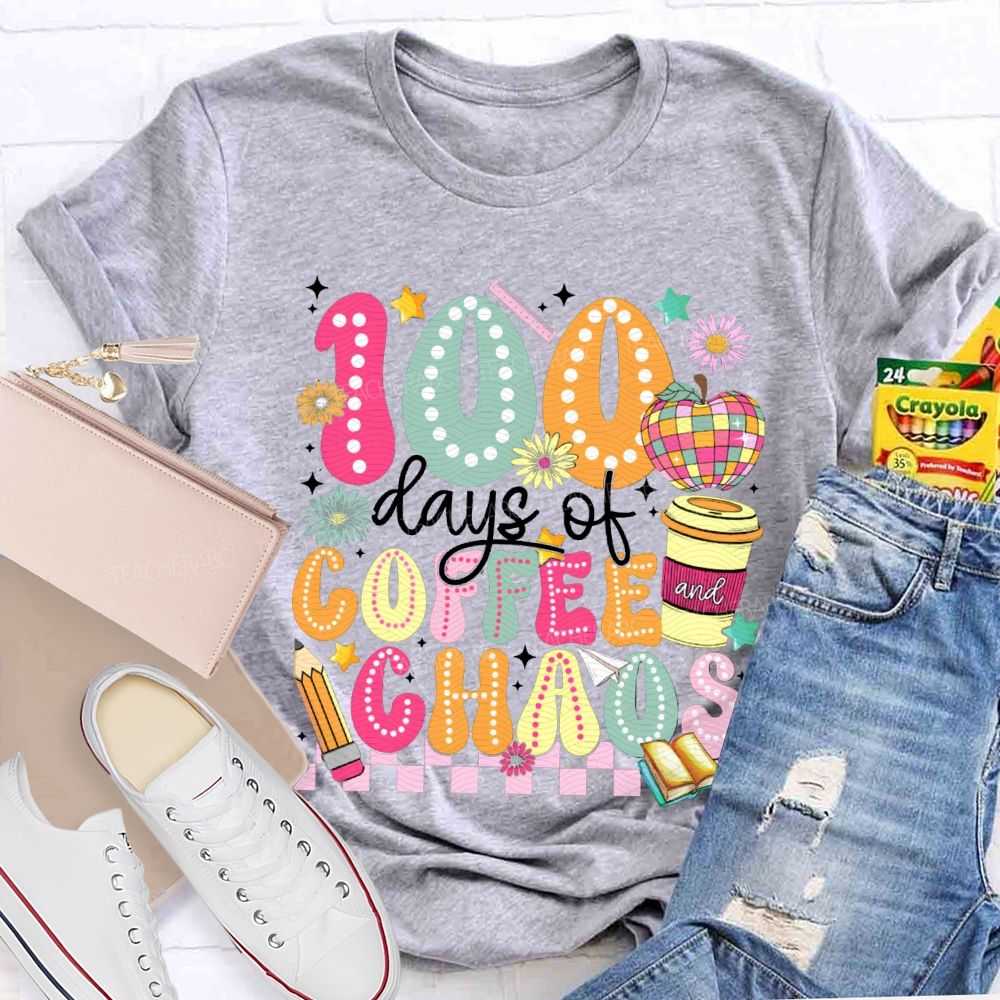 100 Days Of Coffee And Chaos Colored Fonts And Apples T-shirt