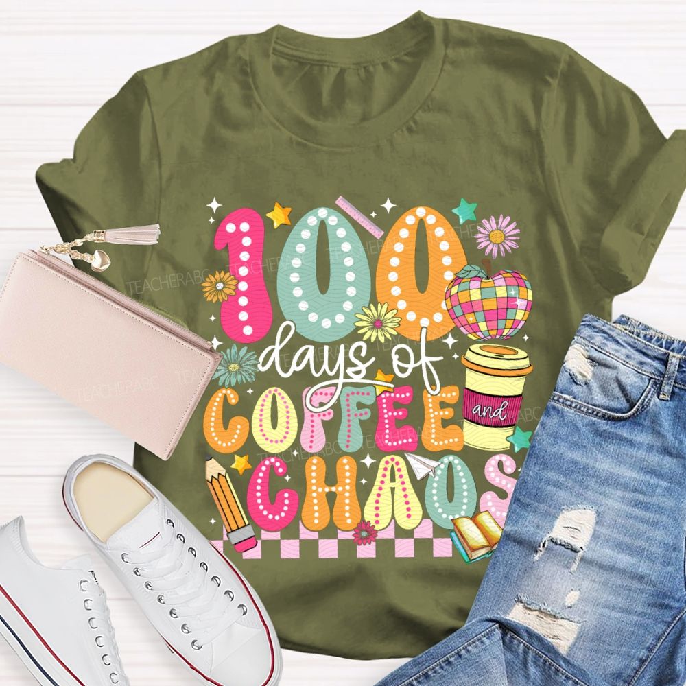 100 Days Of Coffee And Chaos Colored Fonts And Apples T-shirt