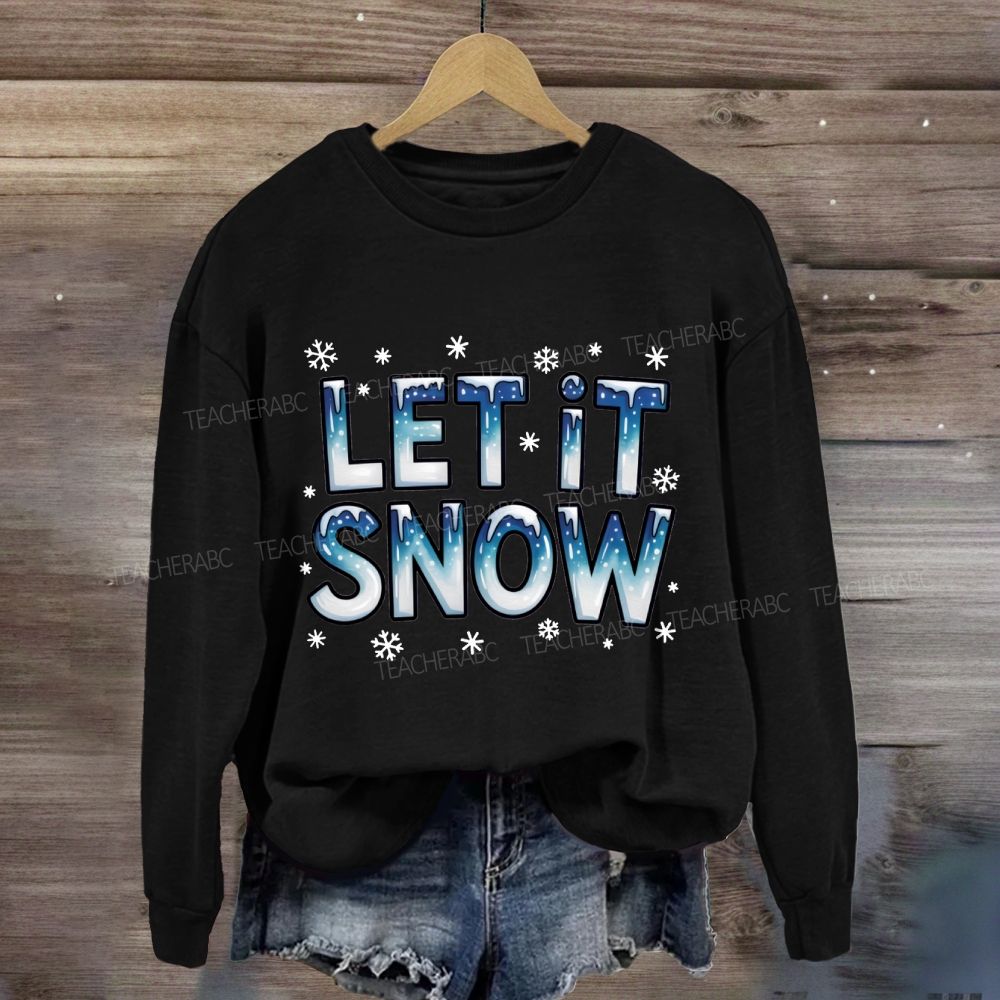 Let Is Snow Blue Winter Sweatshirt