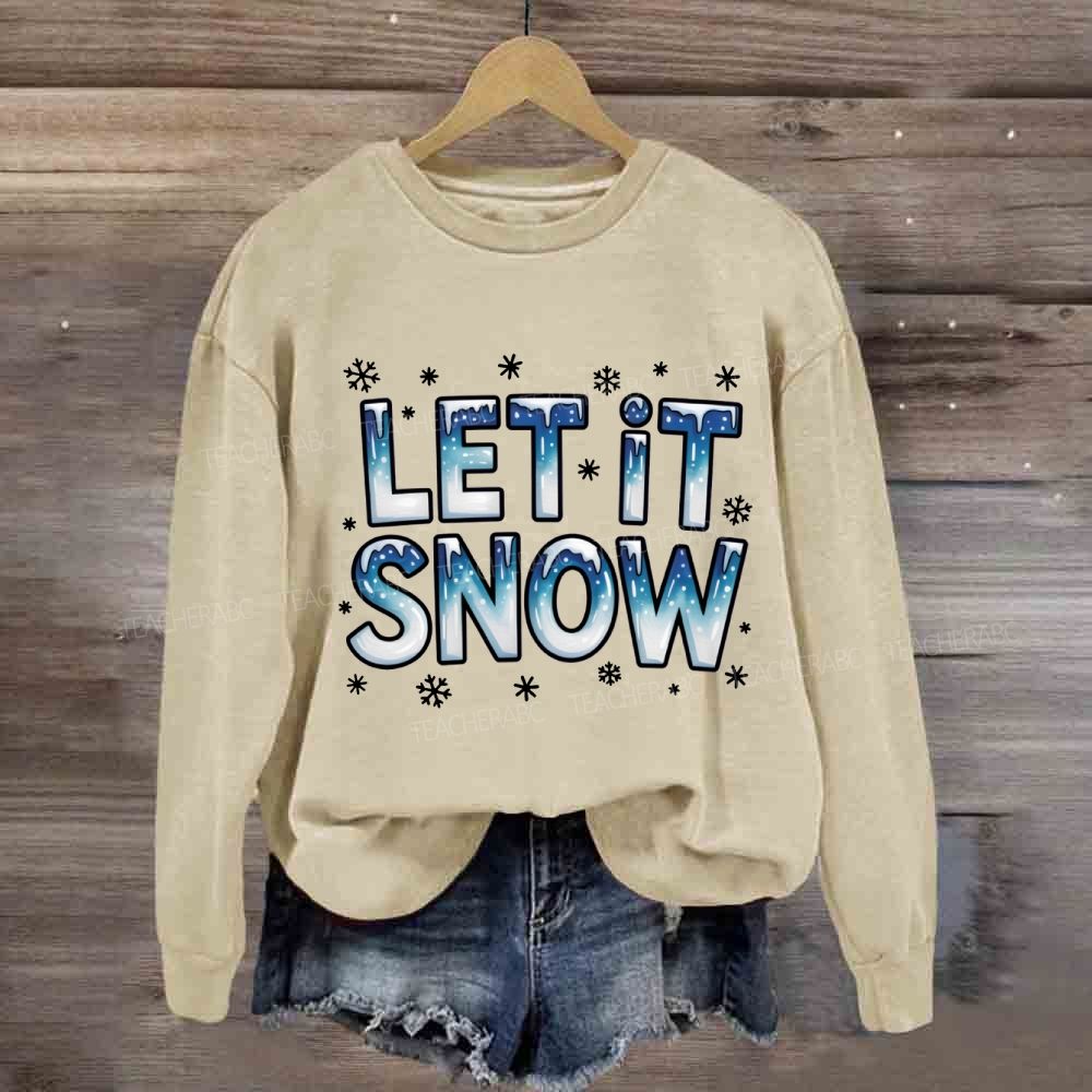 Let Is Snow Blue Winter Sweatshirt