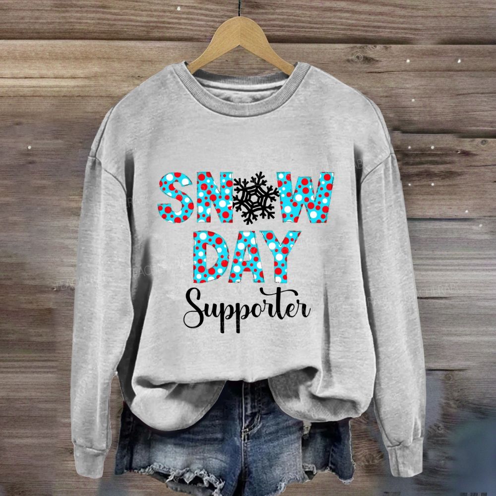 Snow Day Supporter Sweatshirt