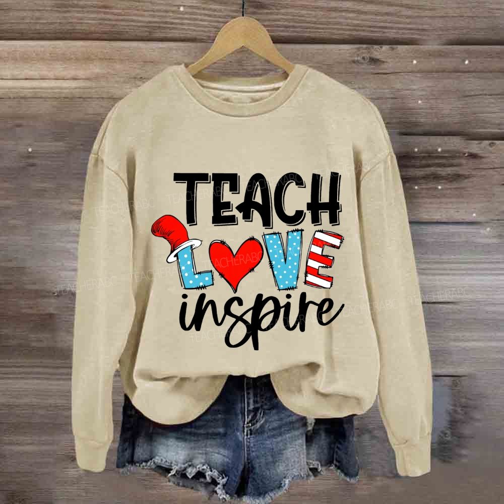 Teach Love Inspire Read Across America Sweatshirt