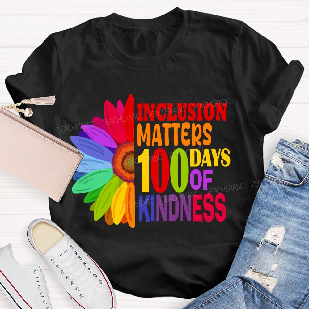 Inclusion Matters 100 Days of Kindness T-shirt