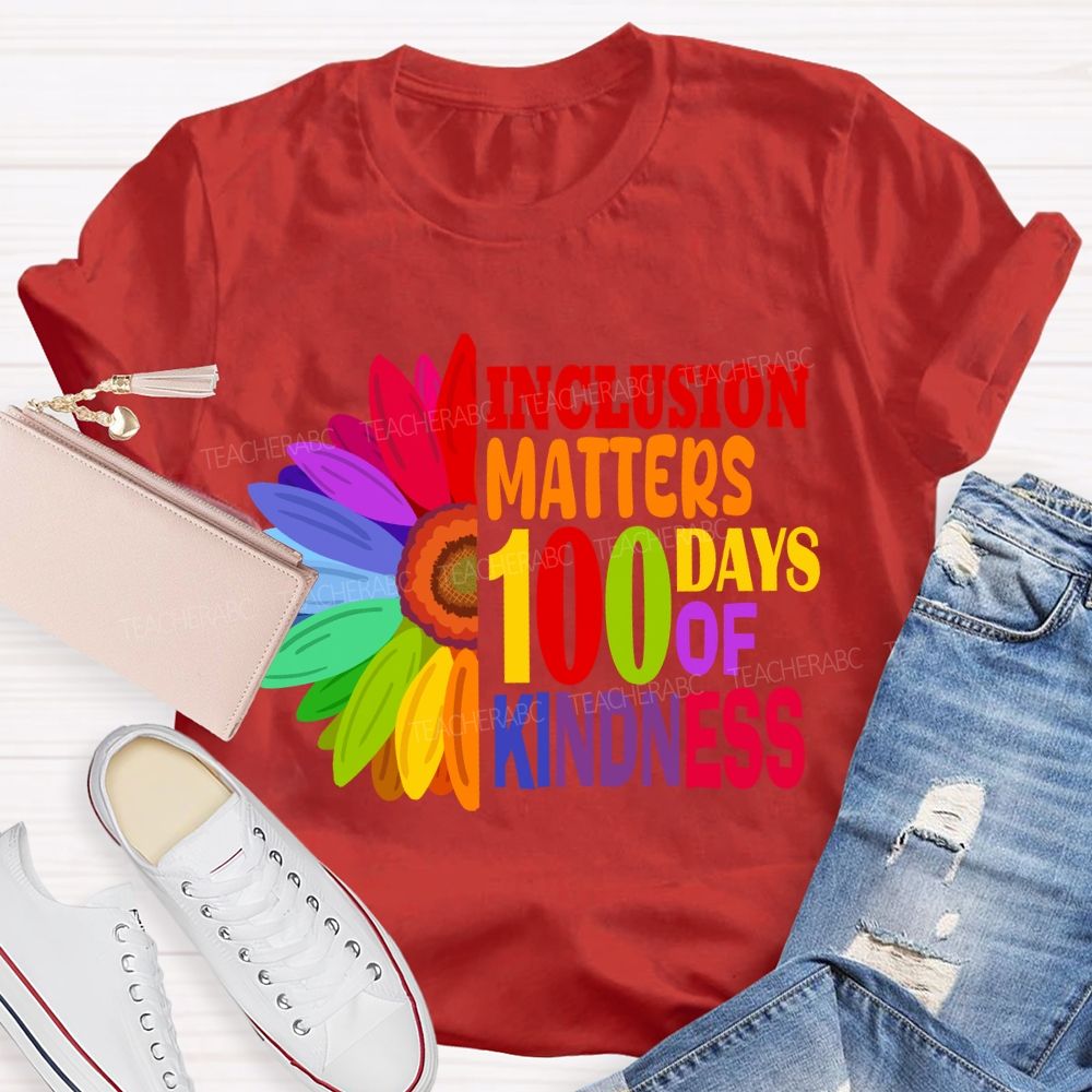 Inclusion Matters 100 Days of Kindness T-shirt