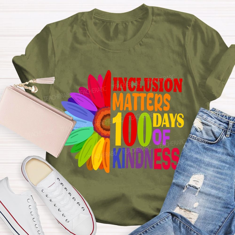 Inclusion Matters 100 Days of Kindness T-shirt