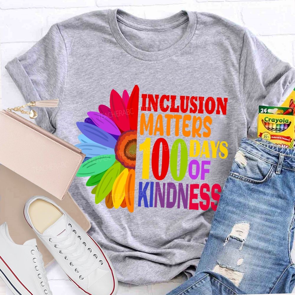 Inclusion Matters 100 Days of Kindness T-shirt