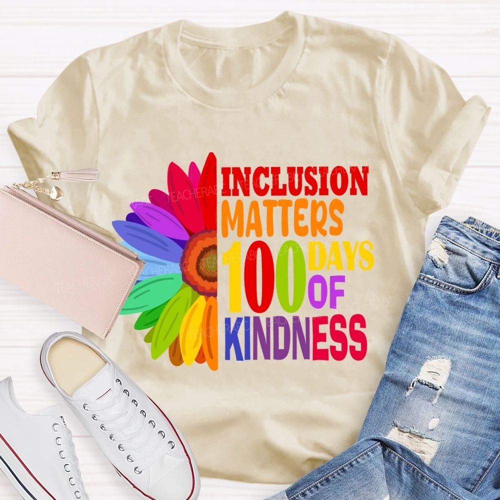 Inclusion Matters 100 Days of Kindness T-shirt