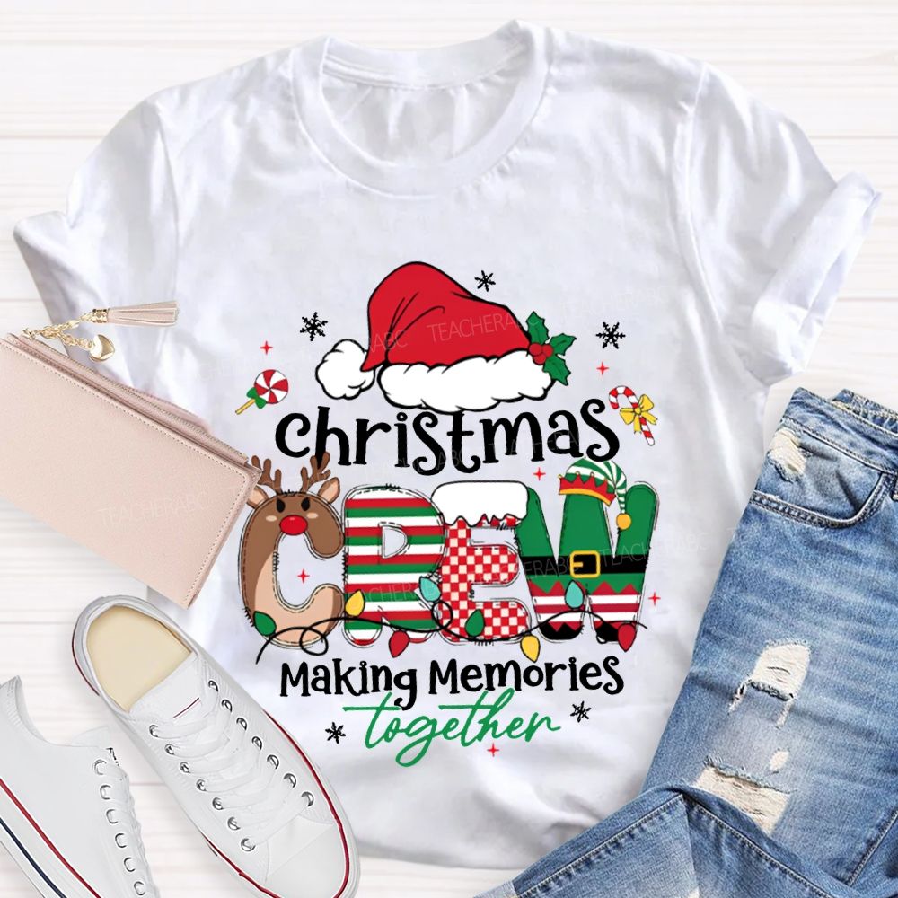 Christmas Crew Making Memories Together Christmas Hat T-shirt