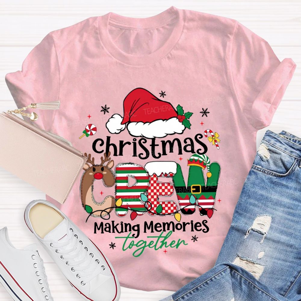 Christmas Crew Making Memories Together Christmas Hat T-shirt