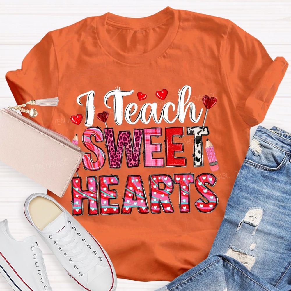 T Teach Sweet Hearts And Heart Fonts Valentine'S Day T-shirt