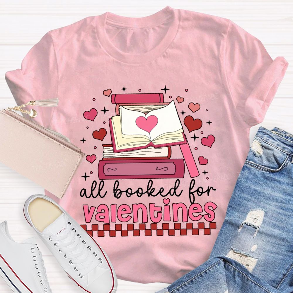 All Booked For Valentines Pink Books And Hearts T-shirt
