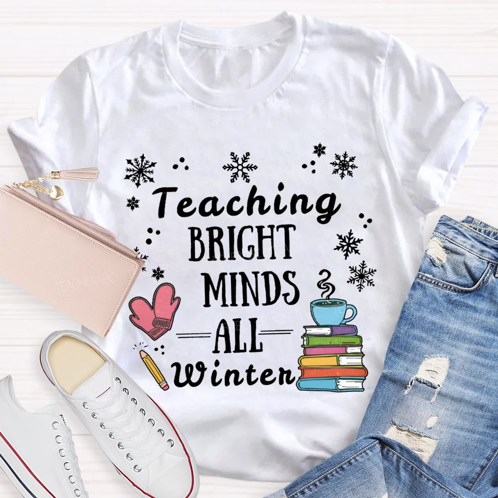 Teaching Bright Minds All Winter Snowflake Christmas T-shirt