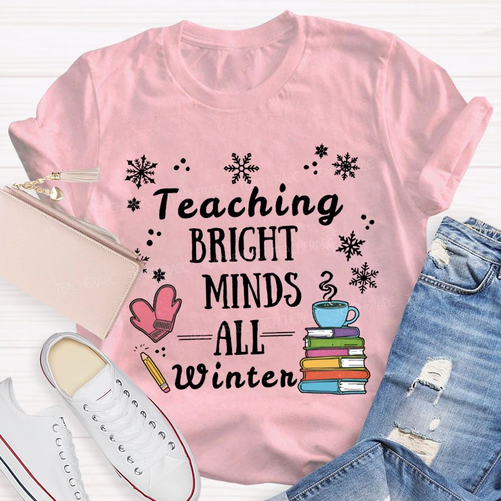 Teaching Bright Minds All Winter Snowflake Christmas T-shirt