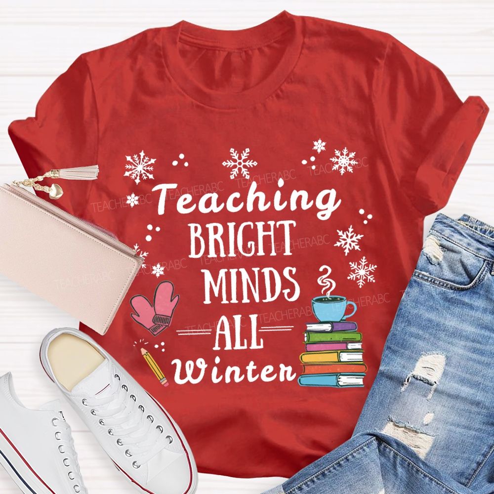 Teaching Bright Minds All Winter Snowflake Christmas T-shirt