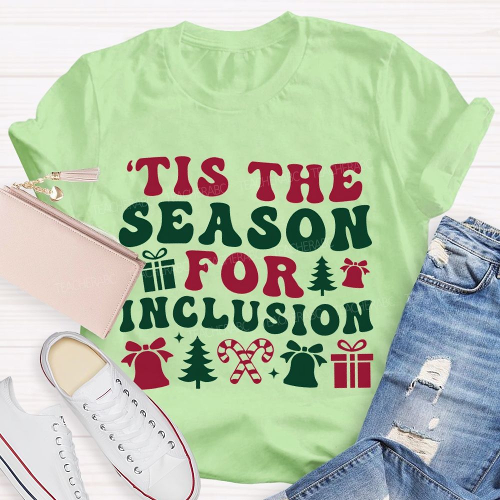 Tis The Season For Inclusion Vibes Christmas T-shirt