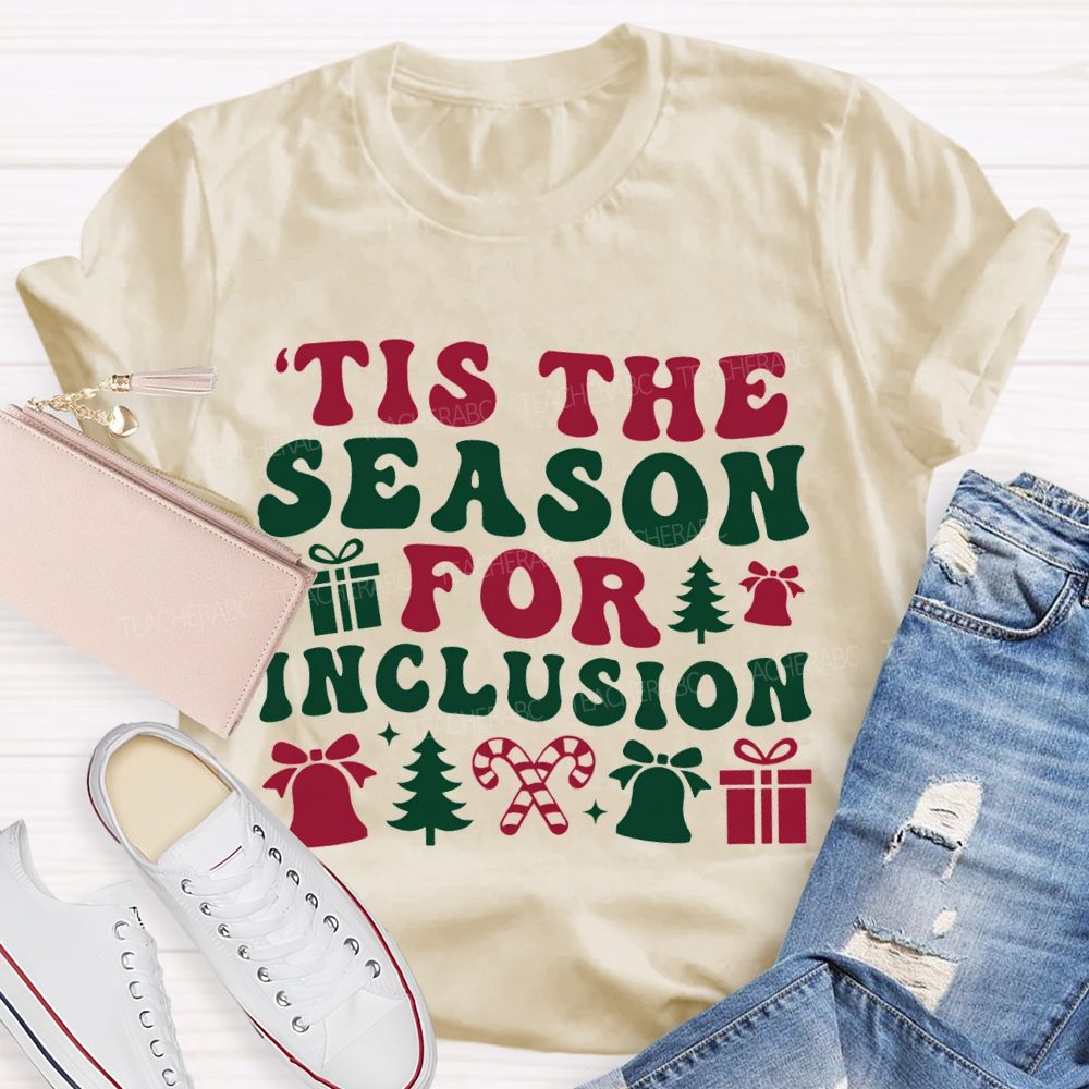 Tis The Season For Inclusion Vibes Christmas T-shirt