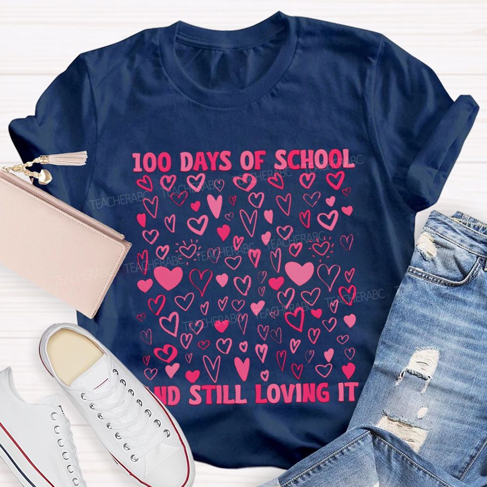 100 Days Of School And Still Loving It Many Pink Hearts T-shirt