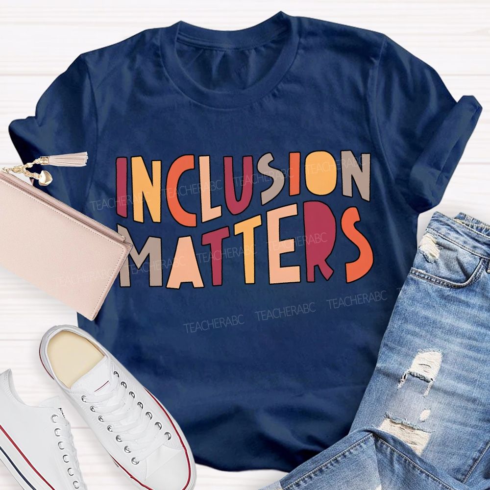 Inclusion Matters Colorful Lettering Printing T-shirt