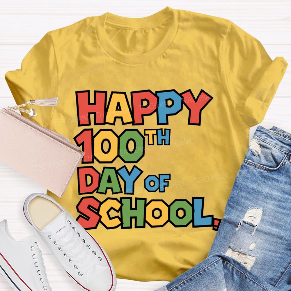Happy 100th Day Of School Colored Fonts T-shirt