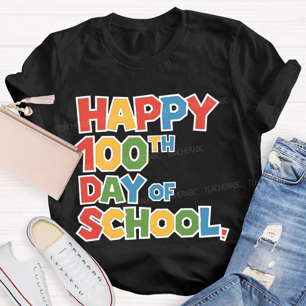 Happy 100th Day Of School Colored Fonts T-shirt