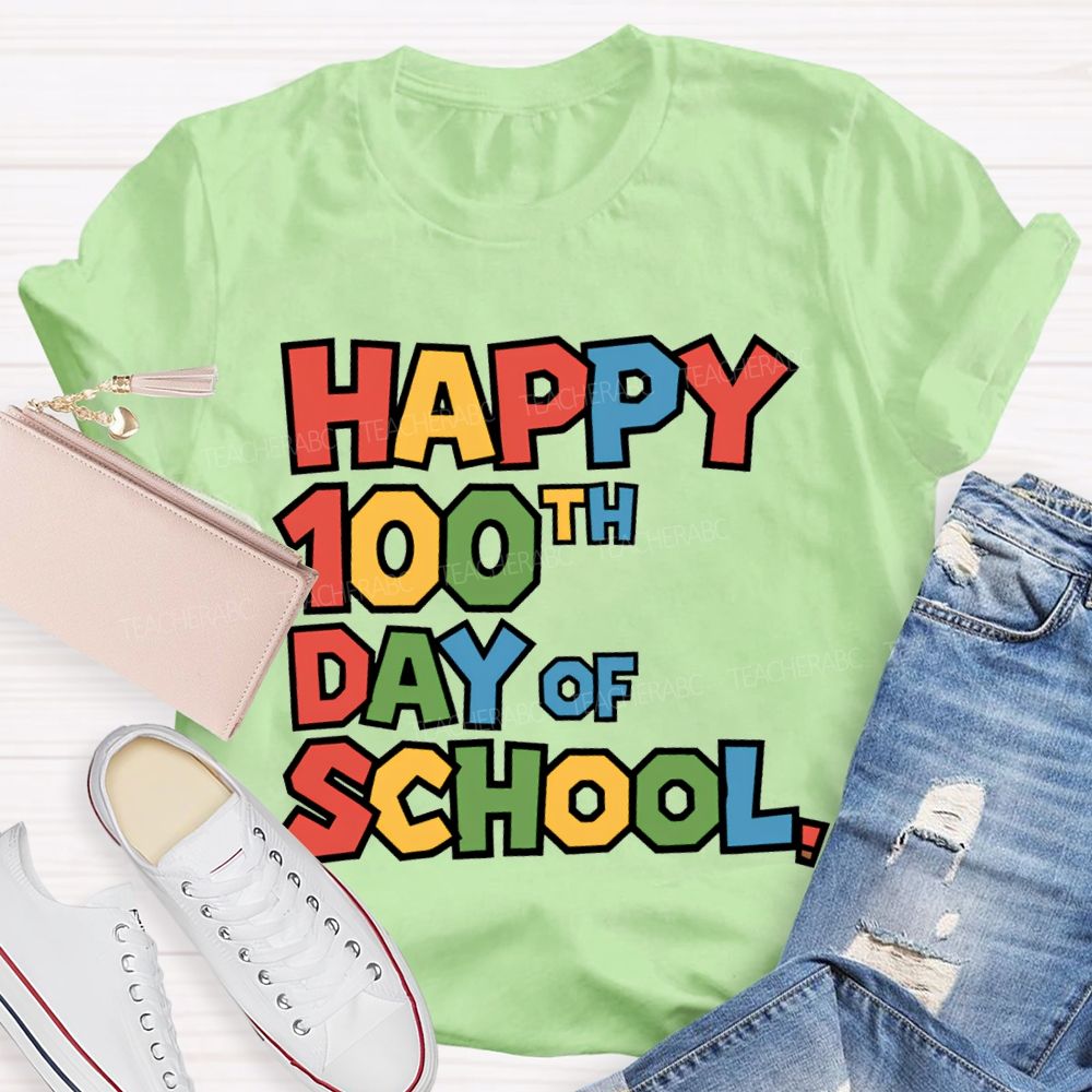 Happy 100th Day Of School Colored Fonts T-shirt