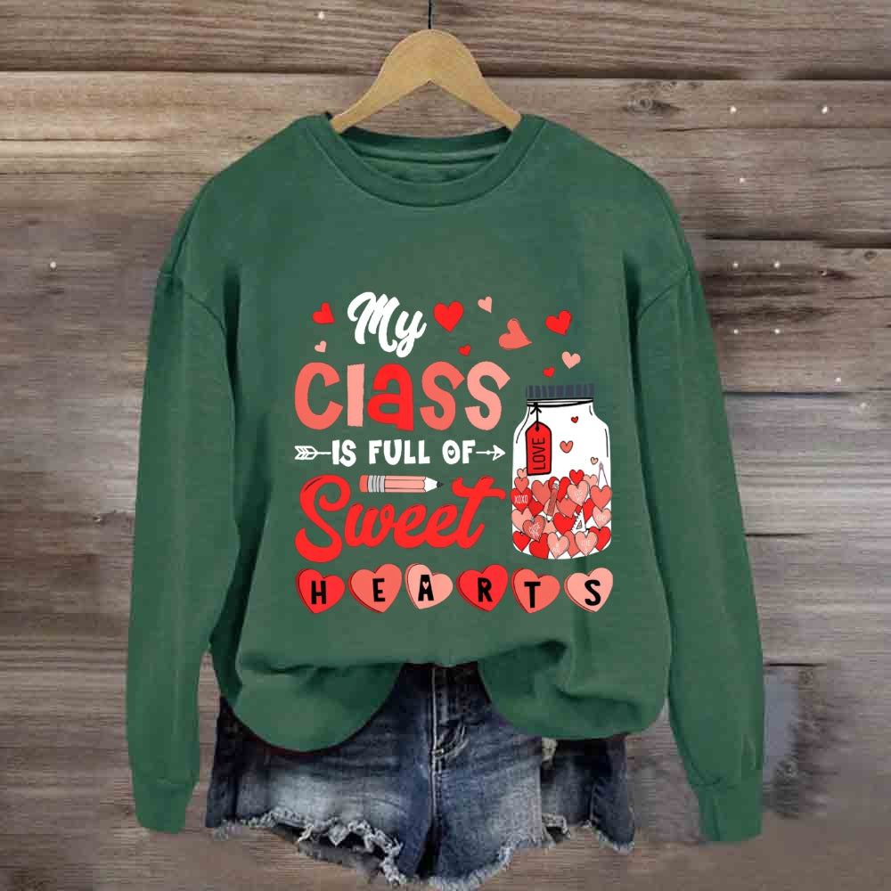 My Class Full Of Sweet Hearts Love Pink Heart Sweatshirt